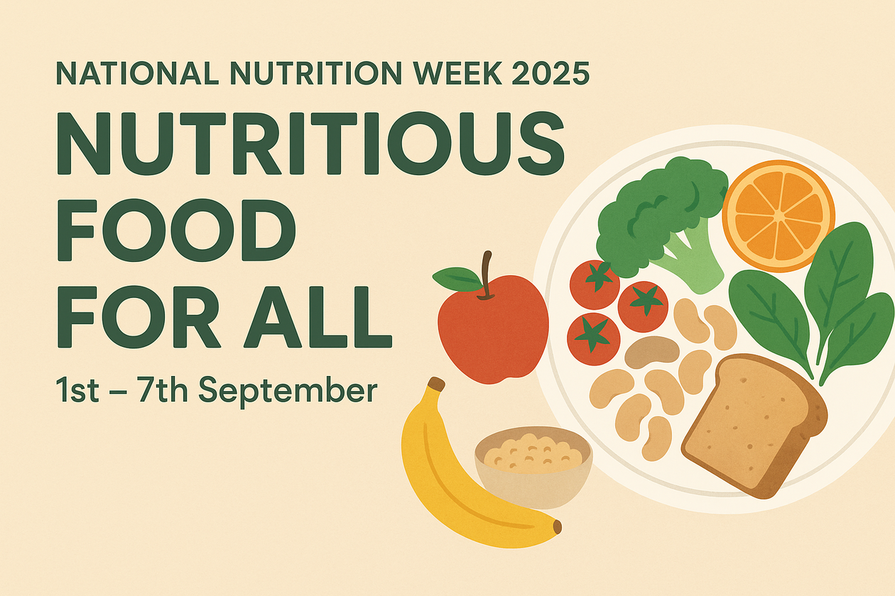 Nutritious Food for All – Theme of National Nutrition Week 2025
