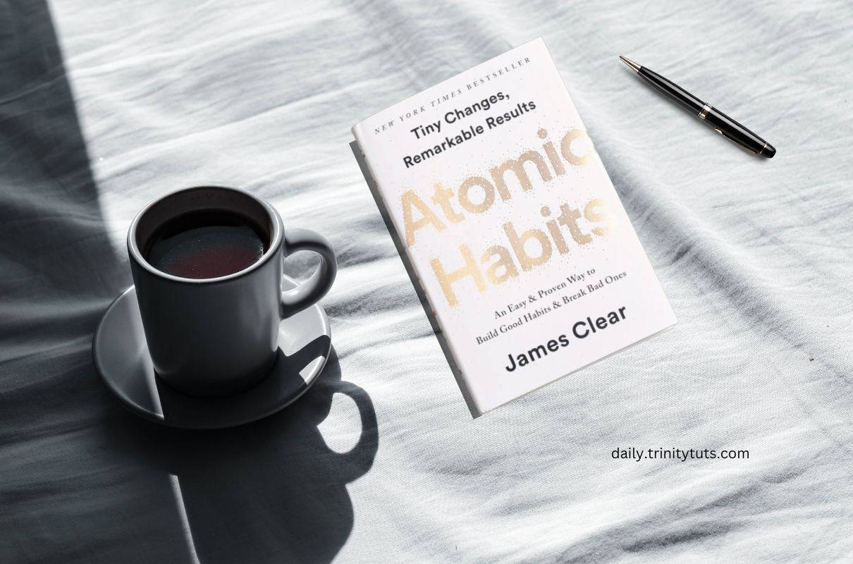 Atomic habits by James clear