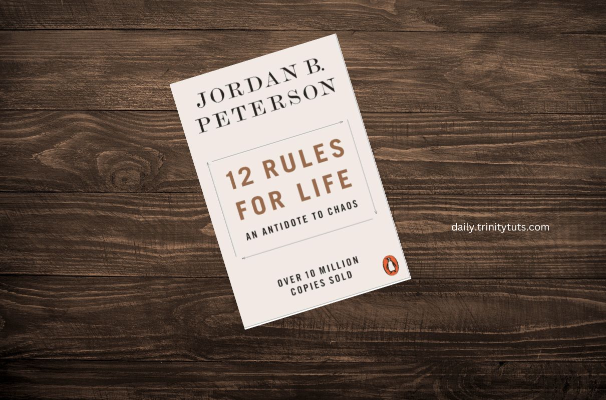 12 Rules for Life by Jordan B. Peterson