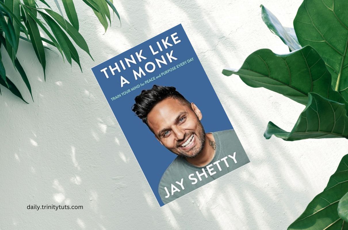 Think Like a Monk by Jay Shetty