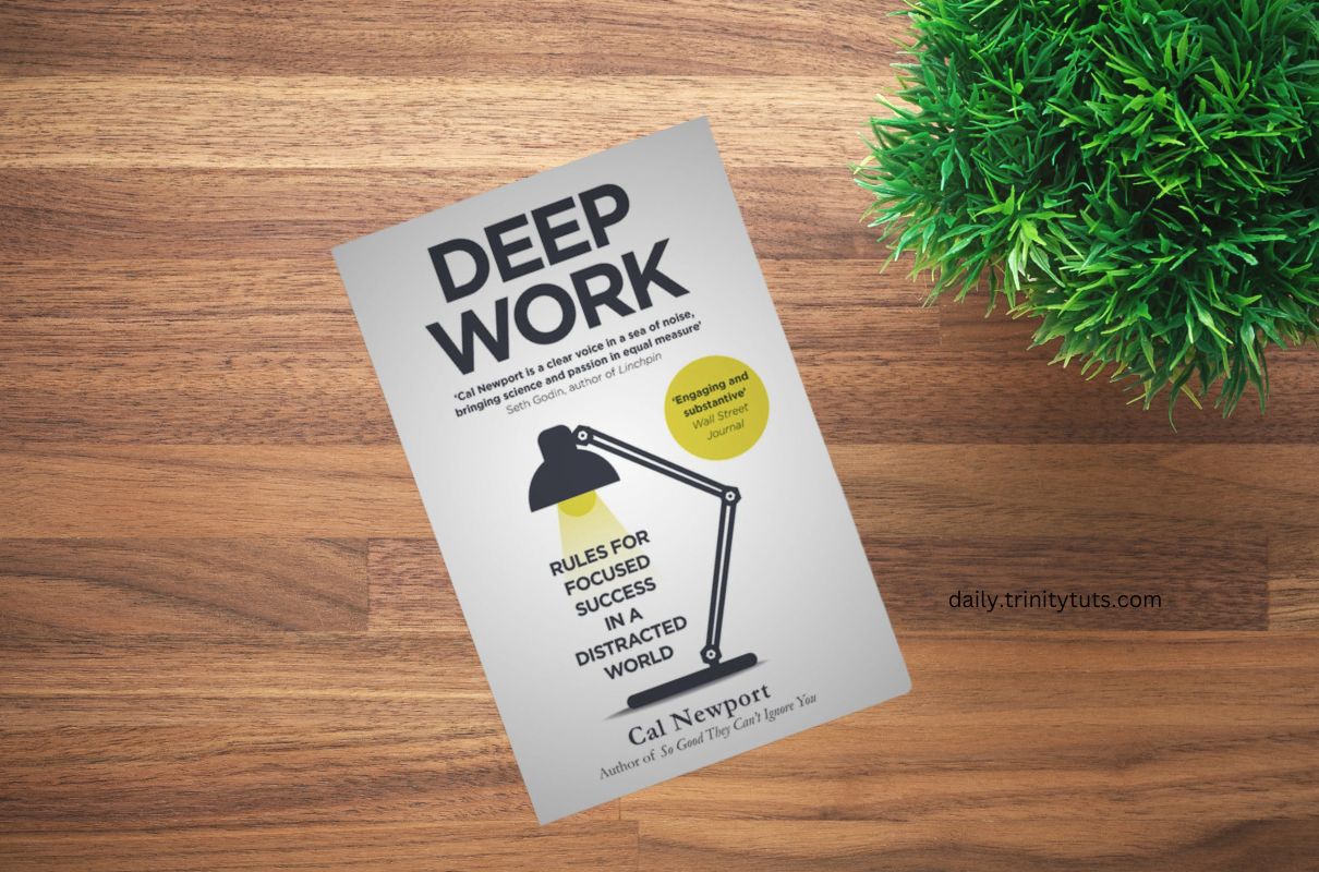 Deep Work by Cal Newport