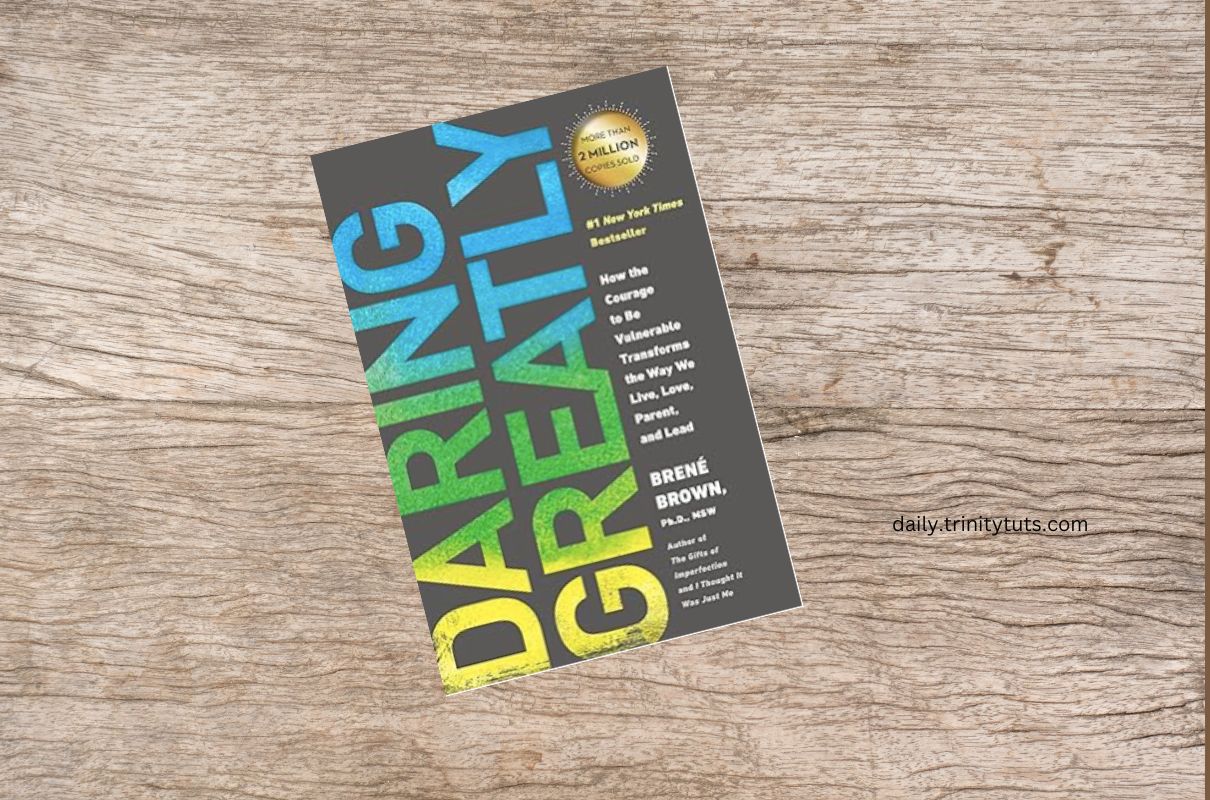 Daring Greatly by Brené Brown