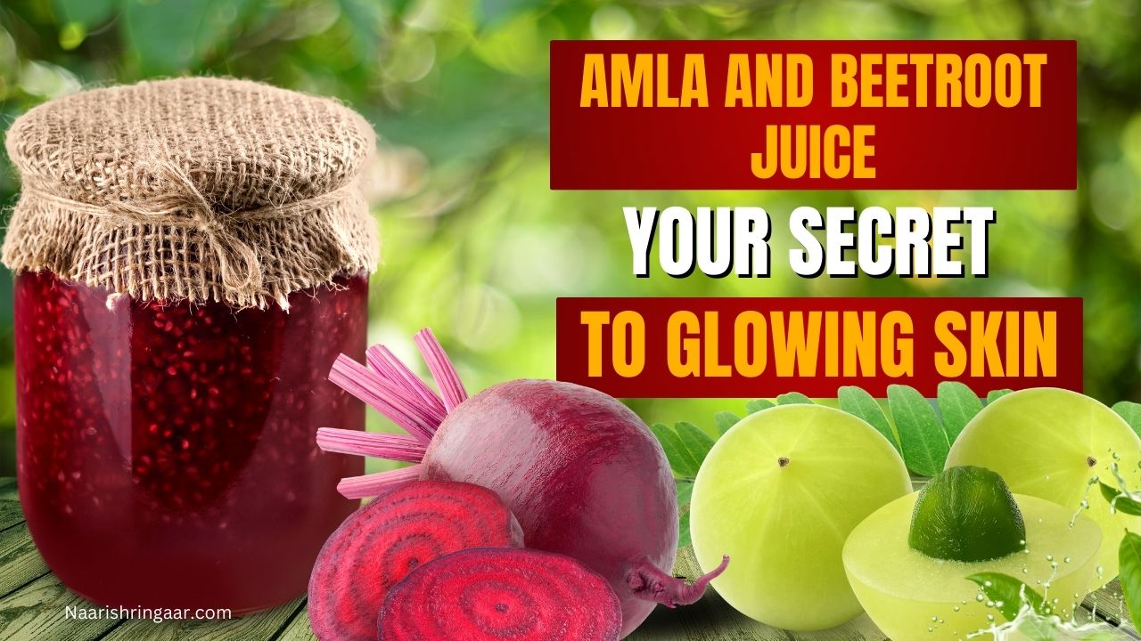 Amla and Beetroot Juice: Your Secret to Healthy and Glowing Skin