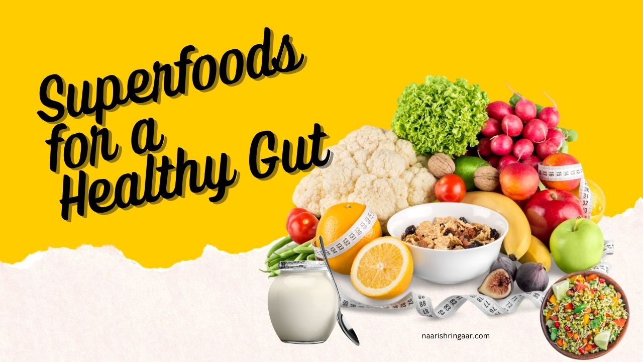 superfoods for healthy gut