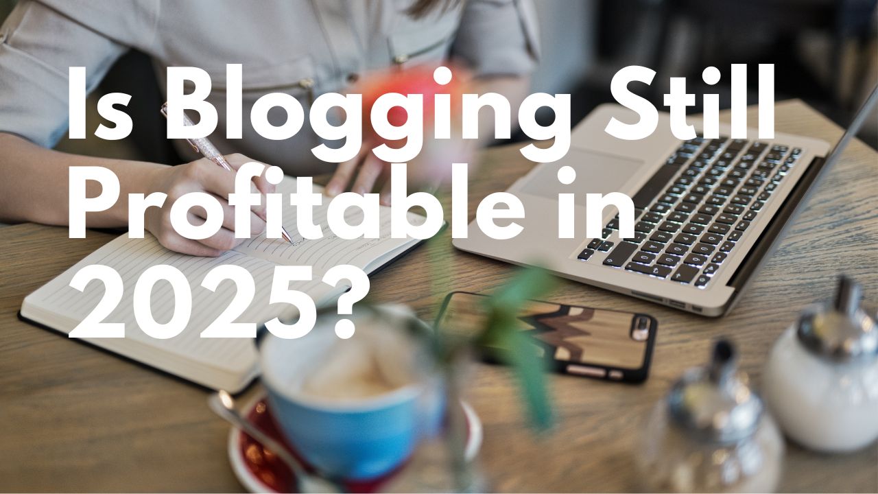 Is Blogging Profitable in 2025? Strategies to Thrive in the Digital Era