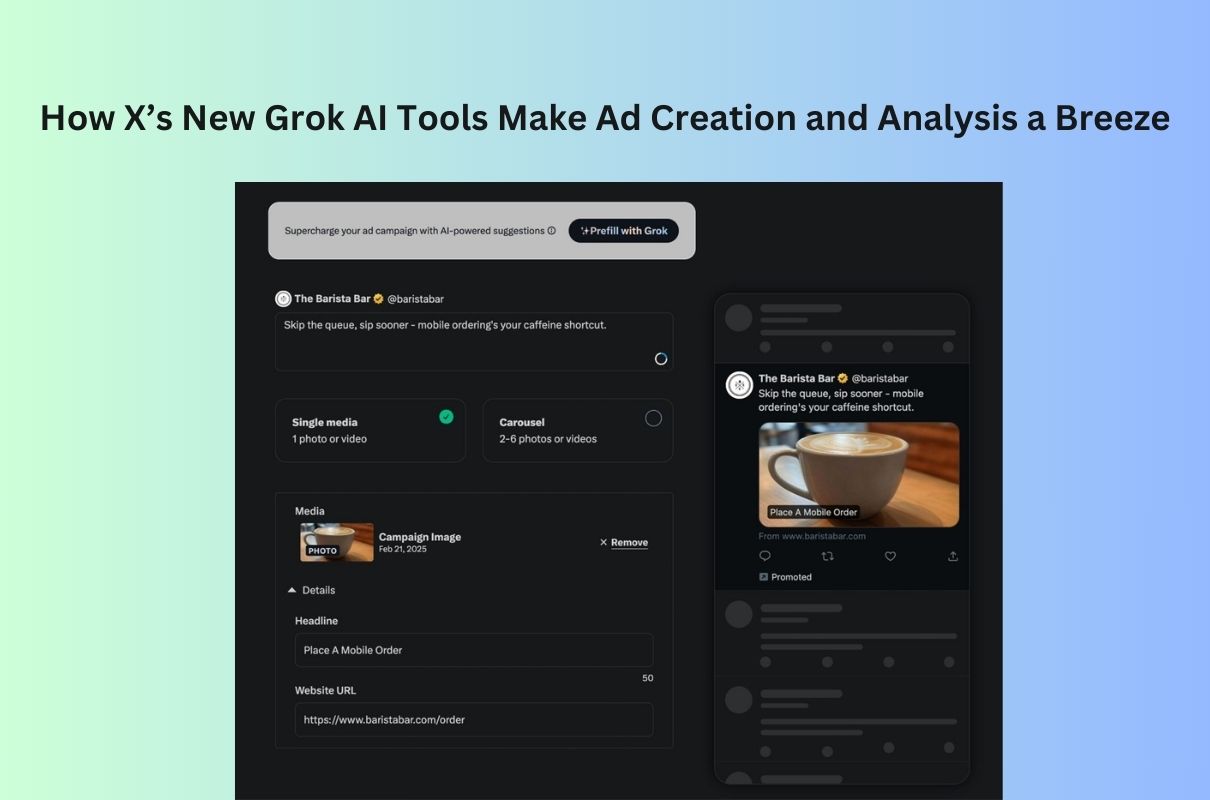 How X’s New Grok AI Tools Make Ad Creation and Analysis a Breeze