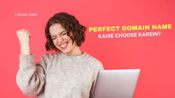 Naye Business Ke Liye Perfect Domain Name Kaise Choose Karein?