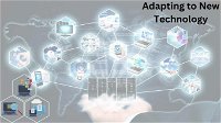 Impact of Disruptive Technology in Businesses and Adapting to New Technology