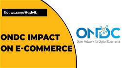 Unleashing the Power of Digital Commerce: Introducing the ONDC