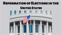Reformation of Elections in the United States