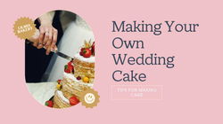 DIY Wedding Cakes: Expert Tips for a Stress-Free Experience Cake