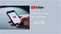 Why Every Freelancer should have a Video Portfolio on YouTube