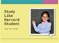 Tips on How to Study Like a Harvard Student?