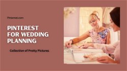How to make the Most of Pinterest for Your Wedding Planning 