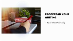 How to Proofread Your Writing: Tips for Efficient Proofreading