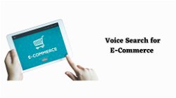 Voice Search Optimization for E-Commerce