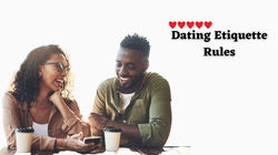 Dating Etiquette Rules You Should Never Break