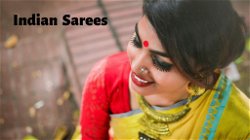Types of Indian Sarees You must have in Your Wardrobe