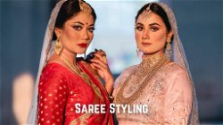 Saree Styling: An Artistic Expression of Indian Heritage and Culture