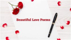 Beautiful Love Poems Everyone Should Know – My favorite