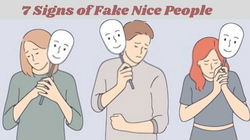 7 Signs of Fake Nice People